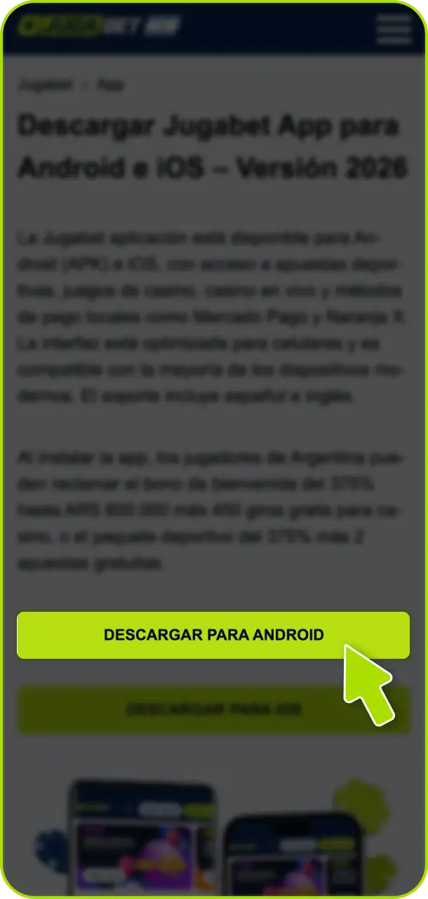 Pulsá el botón de descarga en nuestro sitio web oficial para obtener la app de Jugabet Argentina.